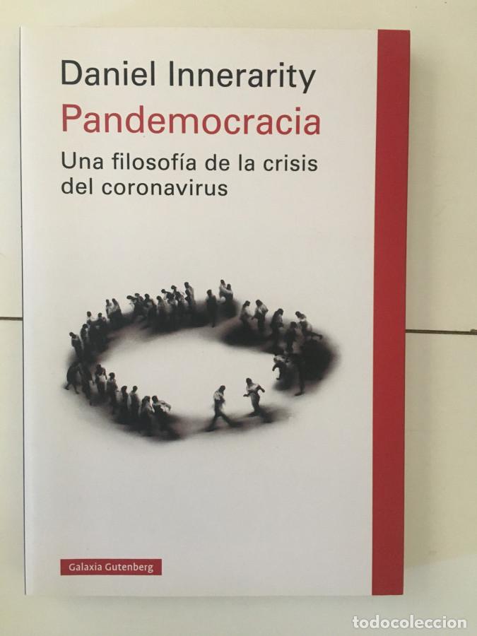Libros: Pandemocracia. Una filosof&iacute;a de la crisis del coronavir&uacute;s - Innerarity, Daniel