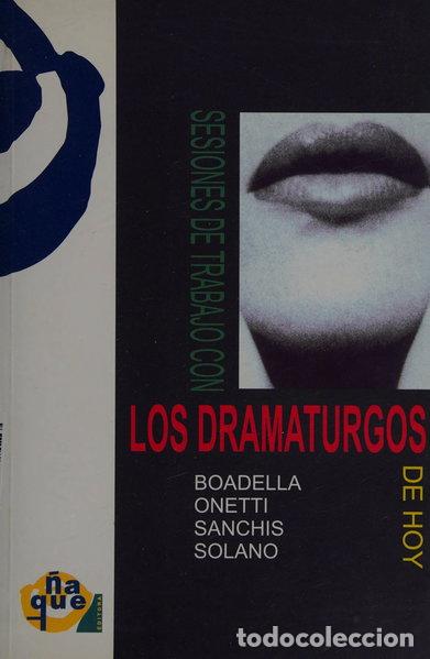 Libros: Sesiones de trabajo con los dramaturgos de hoy- 9788489987159