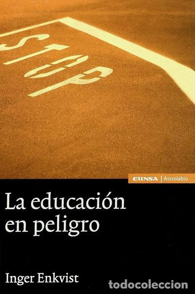 books: La educaci&oacute;n en peligro- 9788493107031