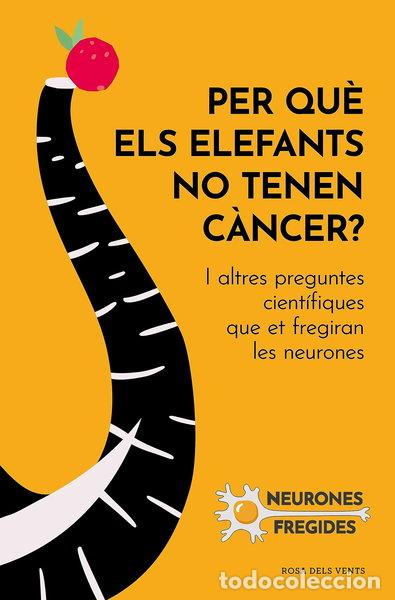 books: Per qu&egrave; els elefants no tenen c&agrave;ncer?- 9788419259585
