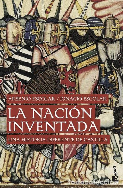 Libros: La naci&oacute;n inventada- 9788499422558