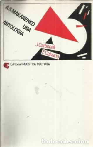 Libros: ANT&Oacute;N MAKARENKO. UNA ANTOLOGIA. - CAIVANO Fabricio.