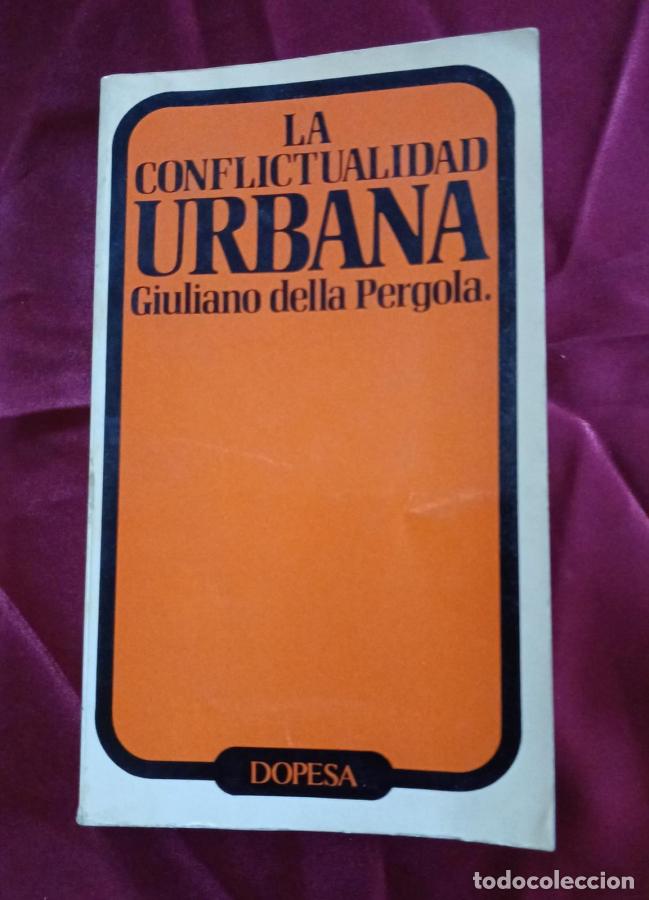 Livres: La conflictividad urbana - Pergola, Giuliano della