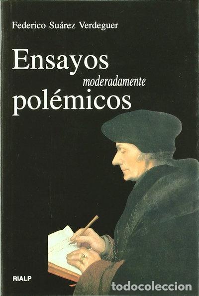 Libros: Ensayos moderadamente pol&eacute;micos- 9788432135507