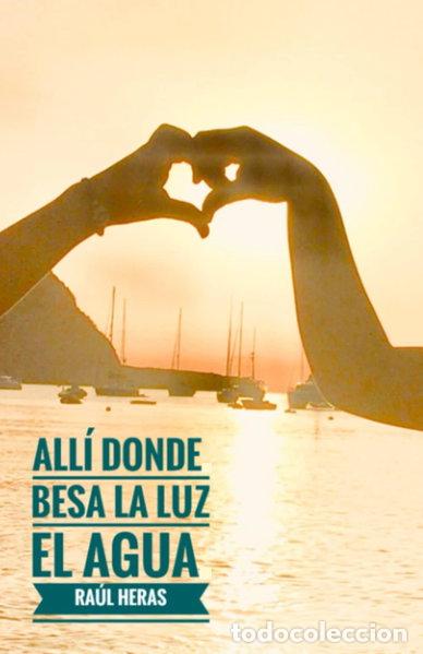 books: All&iacute; donde besa la luz el agua- 9798734891810