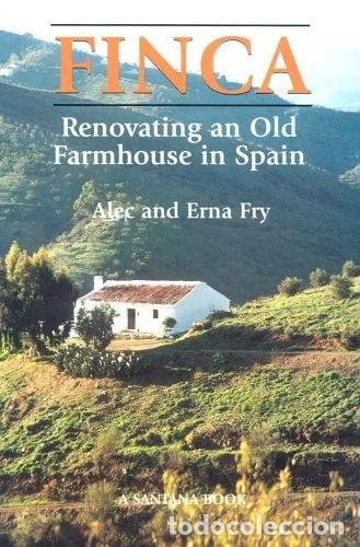 Libri di seconda mano: Finca: Renovating an Old Farmhouse in Spain- 9788489954267