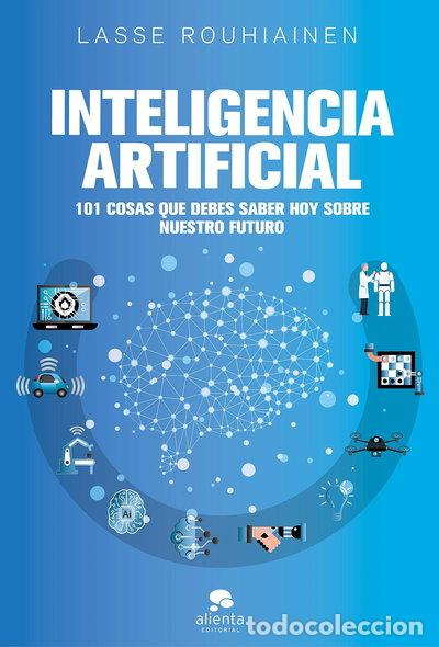 Libros: Inteligencia artificial: 101 cosas que debes saber hoy sobre nuestro futuro- 9788417568085