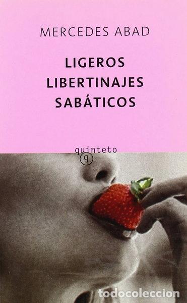 Libri di seconda mano: Ligeros libertinajes sab&aacute;ticos- 9788496333857