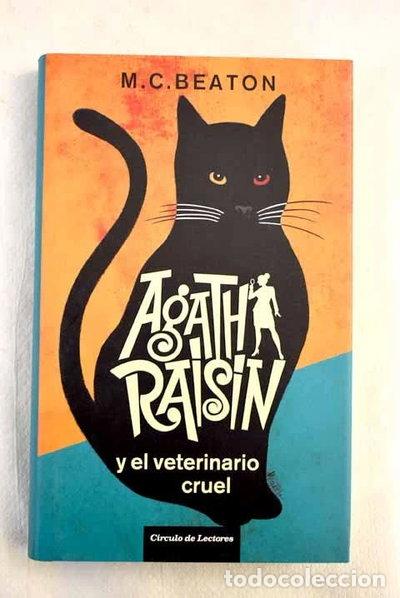 Libros: Agatha Raisin y el veterinario cruel- 9788467262506