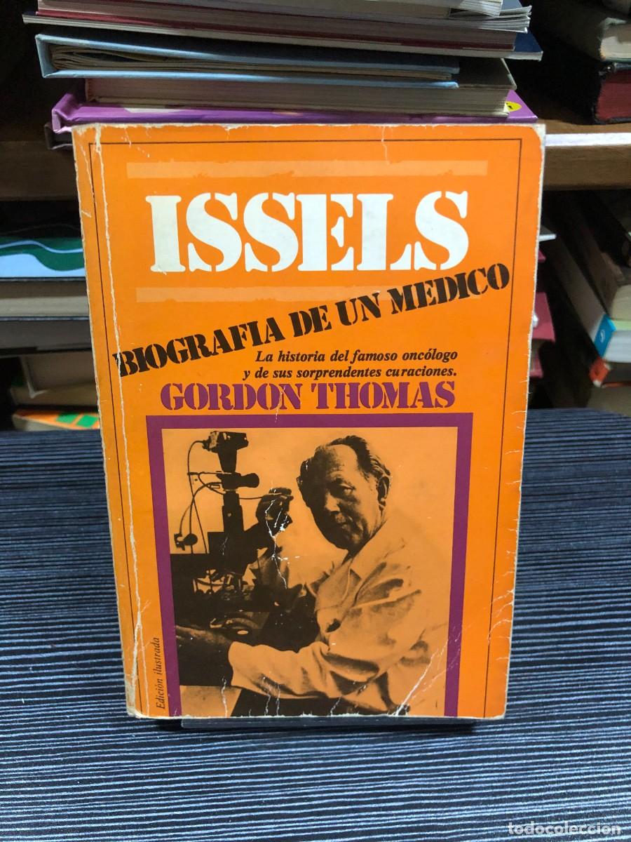 Libri di seconda mano: Issels: Biograf&iacute;a de un m&eacute;dico Gordon Thomas