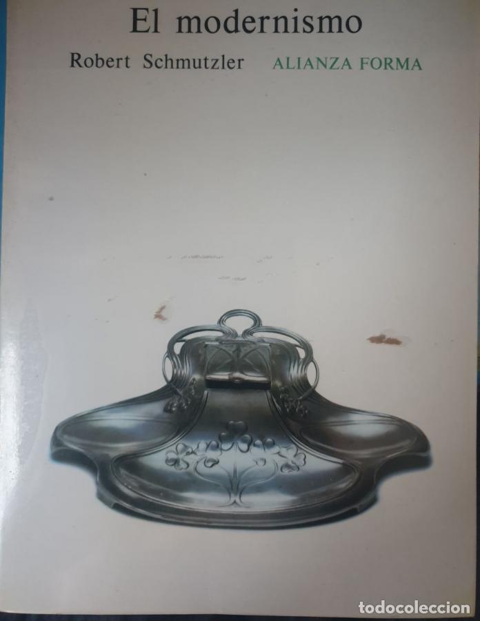 Livres: EL MODERNISMO - ROBERT SCHMUTZLER