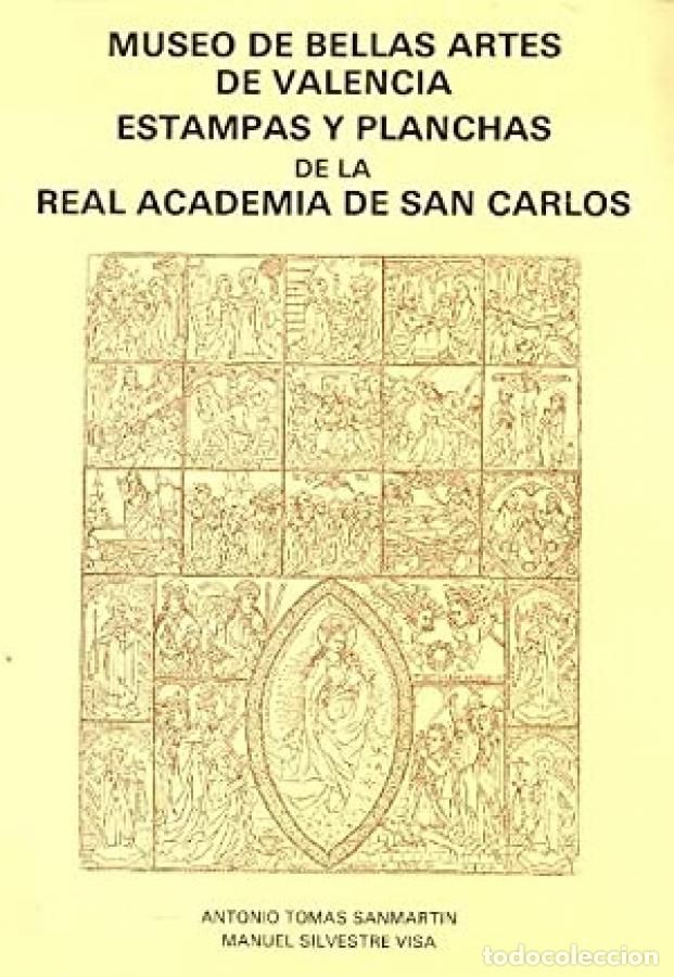 Livros em segunda m&atilde;o: MUSEO DE BELLAS ARTES DE VALENCIA ESTAMPAS Y PLANCHAS DE LA REAL ACADEMIA DE SAN CARLOS - VVAA