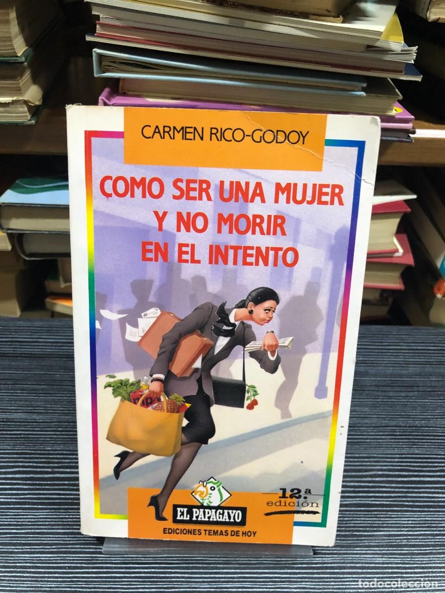 Livros em segunda m&atilde;o: C&oacute;mo ser una mujer y no morir en el intento Carmen Rico-Godoy