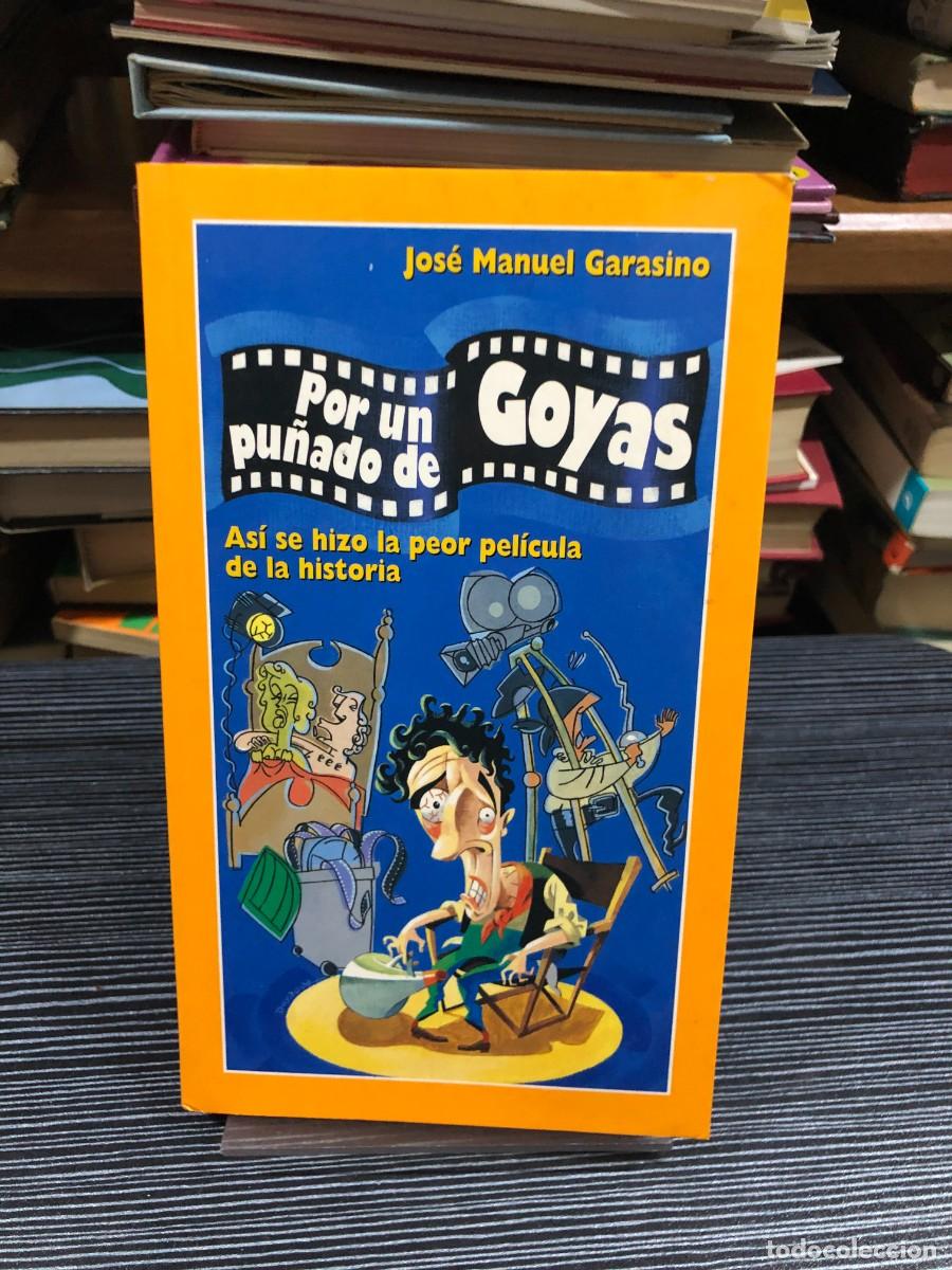 Livros em segunda m&atilde;o: Por un pu&ntilde;ado de Goyas Jos&eacute; Manuel Garasino