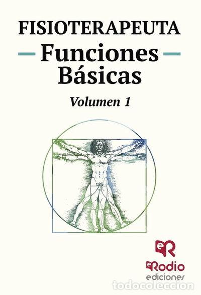 Libros: Fisioterapeuta. Temario. Funciones b&aacute;sicas. Volumen 1- 9788416963485
