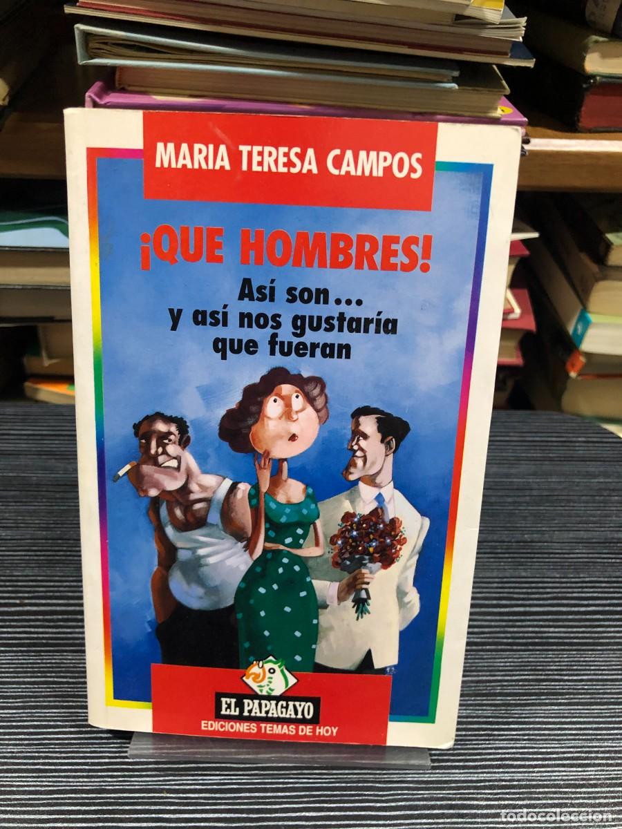 Libros: &iexcl;Qu&eacute; hombres! As&iacute; son... y as&iacute; nos gustar&iacute;a que fueran Mar&iacute;a Teresa Campos