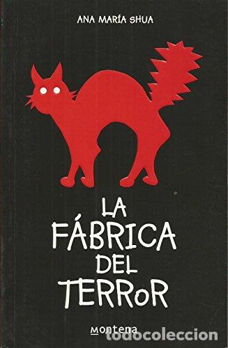Libri di seconda mano: LA F&Aacute;BRICA DEL TERROR - Shua,Ana Mar&iacute;a