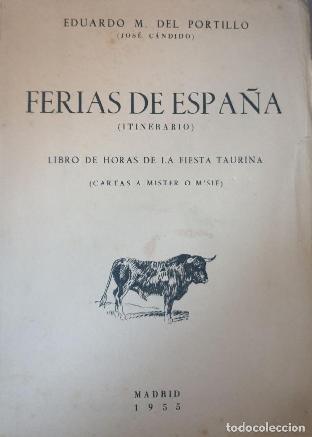 Libri di seconda mano: FERIAS DE ESPA&Ntilde;A LIBRO DE HORAS DE LA FIESTA TAURINA - EDUARDO M. DEL PORTILLO