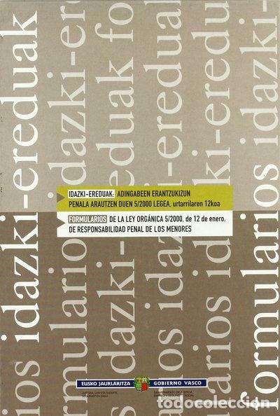 Libri di seconda mano: Formularios de la Ley Org&aacute;nica 5/2000, de 12 de enero, de responsabilidad pen...- 9788445718810