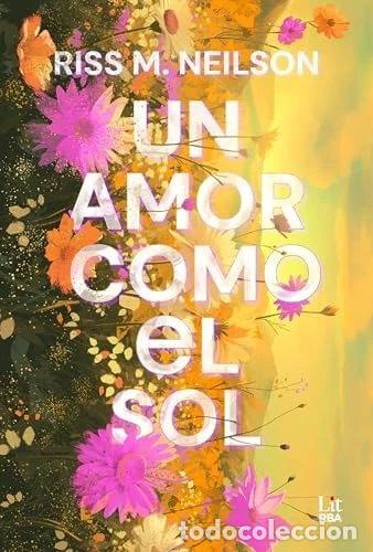 Libros: Un amor como el sol- 9788411329385