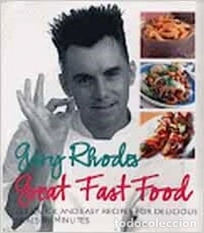 Libros: Gary Rhodes Great Food Fast- 9780091879006