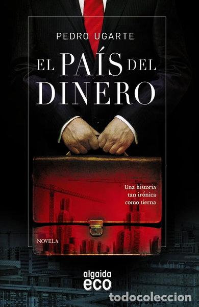 Libros: El pa&iacute;s del dinero- 9788498779967
