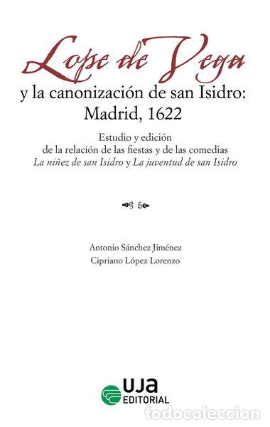 Libros: LOPE DE VEGA Y LA CANONIZACION DE SAN ISIDRO: MADRID, 1622- 9788491595007