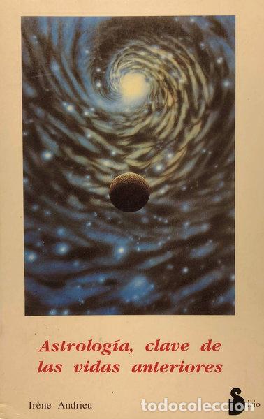 Libros: Astrolog&iacute;a, clave de las vidas anteriores- 9788478080632
