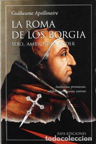 B&uuml;cher: ROMA DE LOS BORGIAS LA - APOLLINAIRE GUILLAUME