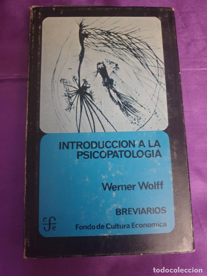 B&uuml;cher: INTRODUCCION A LA PSICOPATOLOGIA - WERNER WOLFF