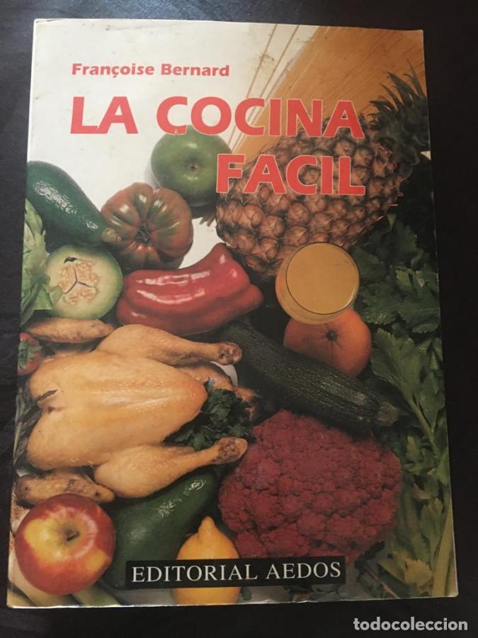 B&uuml;cher: La cocina f&aacute;cil - Fran&Ccedil;oise Bernard