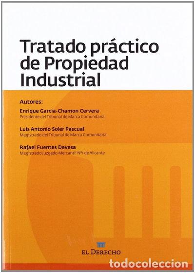 Livres: Tratado pr&aacute;ctico de la propiedad industrial- 9788415145684