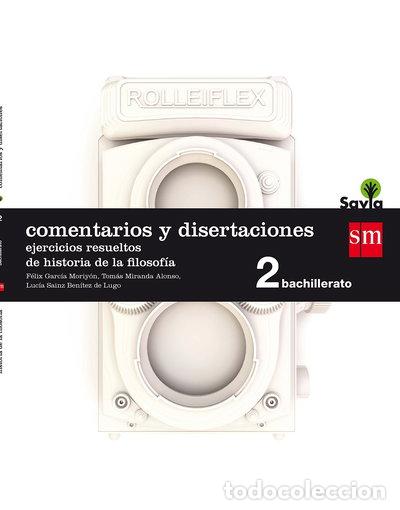 Libros: Cuaderno comentarios de filosof&iacute;a. 2 Bachillerato. Savia- 9788467587234