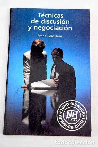 Libros: T&eacute;cnicas de discusi&oacute;n y negociaci&oacute;n- 9788401374258