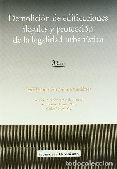 Libros: Demolici&oacute;n Edificaciones Ilegales y Protecci&oacute;n- 9788484440796