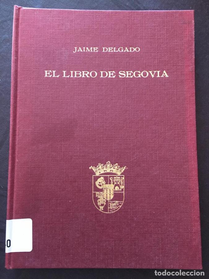 Libros: El libro de Segovia - Delgado, Jaime