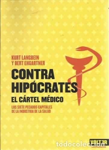 Libros: Contra Hipocrates - Kurt Langbein, Bert Ehgartner