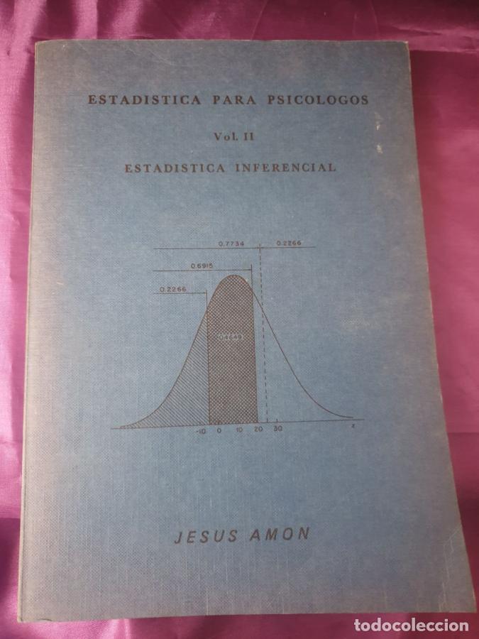 Libros: Estad&iacute;stica para psic&oacute;logos. Vol. II. Estad&iacute;stica inferencial - JESUS AMON