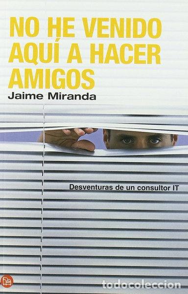 Libri di seconda mano: No he venido aqu&iacute; a hacer amigos- 9788466368322