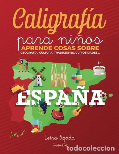 Livres: Caligraf&iacute;a para ni&ntilde;os. Aprende cosas sobre Espa&ntilde;a- 9798800803884