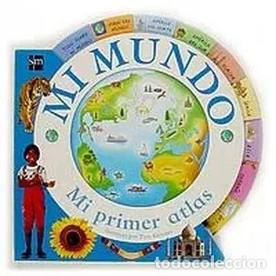 books: Mi mundo: Mi primer atlas- 9788434874190