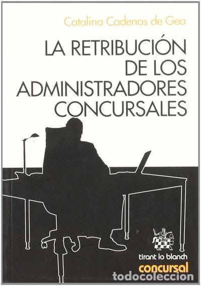 books: La retribuci&oacute;n de los administradores concursales- 9788498764192