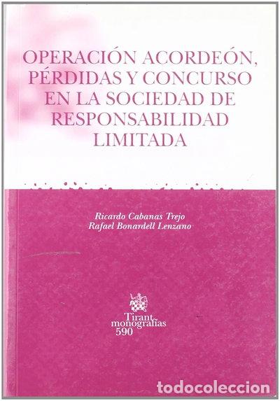 Libros: Operaci&oacute;n acorde&oacute;n, p&eacute;rdidas y concurso en la sociedad de responsabilidad lim...- 9788498762709