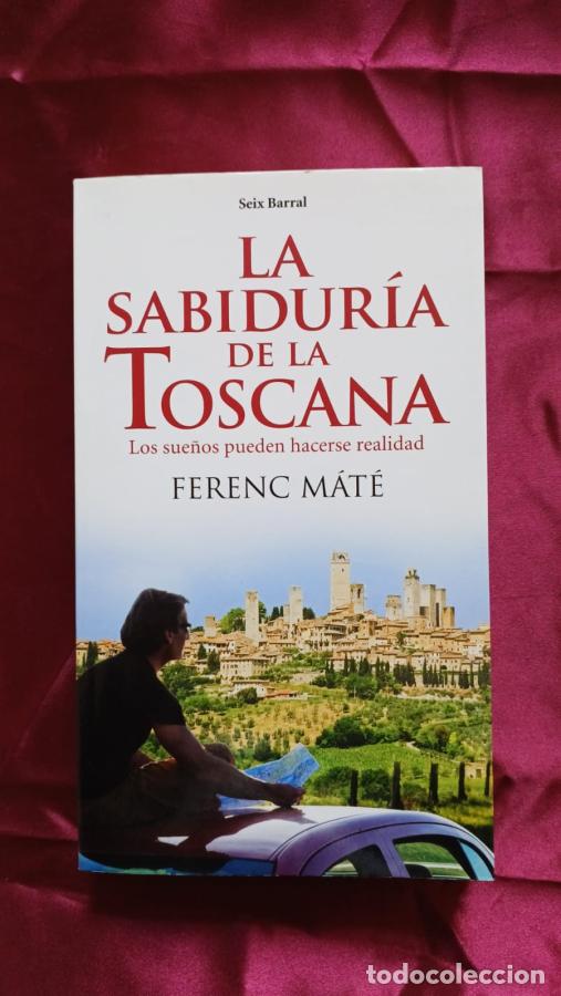Libros: La sabidur&iacute;a de la Toscana - M&aacute;t&eacute;, Ferenc