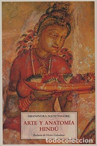 Libros: ARTE Y ANATOMIA HINDU - TAGORE, RABINDRANATH - Foto 2