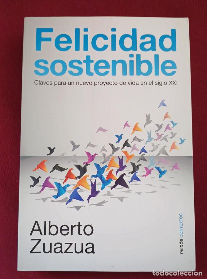 Livros em segunda m&atilde;o: Felicidad sostenible. Claves para un nuevo proyecto de vida en el siglo XXI - Zuazua, Alberto