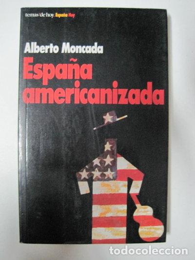 Libri di seconda mano: Espa&ntilde;a americanizada- 9788478805549
