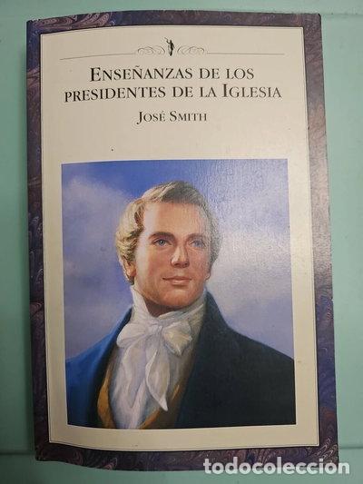 Libros: Ense&ntilde;anzas de los Presidentes de la Iglesia Jos&eacute; Smith- 0402364810026