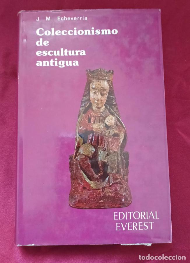 Libros: Coleccionismo de escultura antigua - Echeverr&iacute;a, Jos&eacute; Miguel