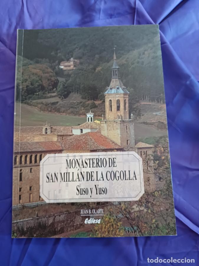 B&uuml;cher: Monasterio de San Mill&aacute;n de la Cogolla. Suso y Yuso - Olarte, Juan B.